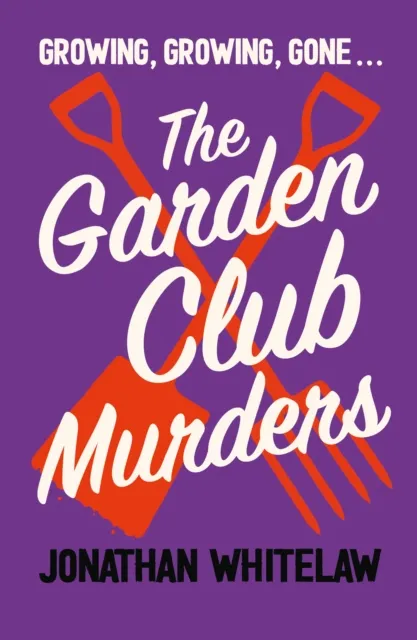 Jonathan Whitelaw The Garden Club Murders