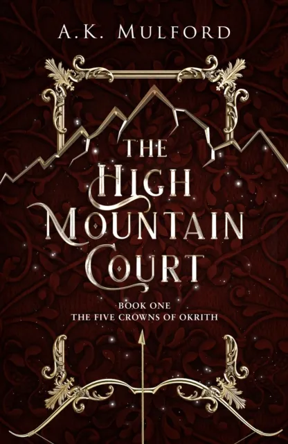 A.K. Mulford The High Mountain Court