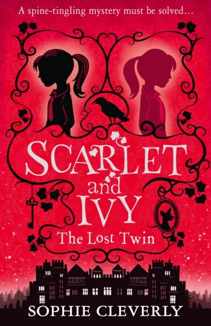 Sophie Cleverly The Lost Twin: A Scarlet and Ivy Mystery