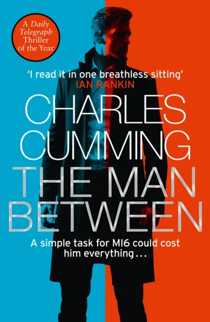Charles Cumming The Man Between