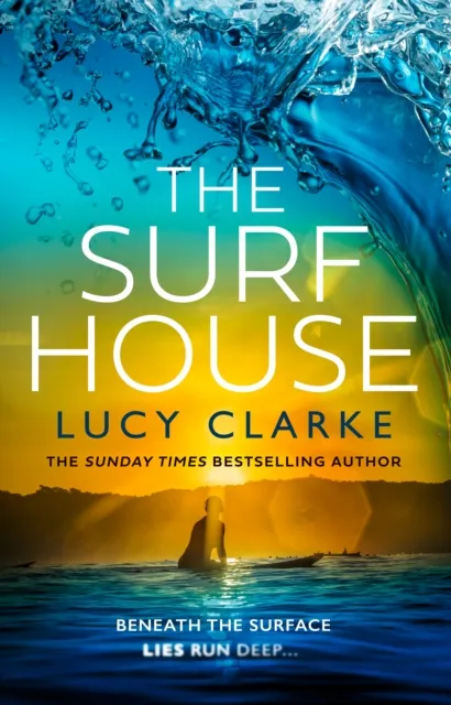 Lucy Clarke The Surf House