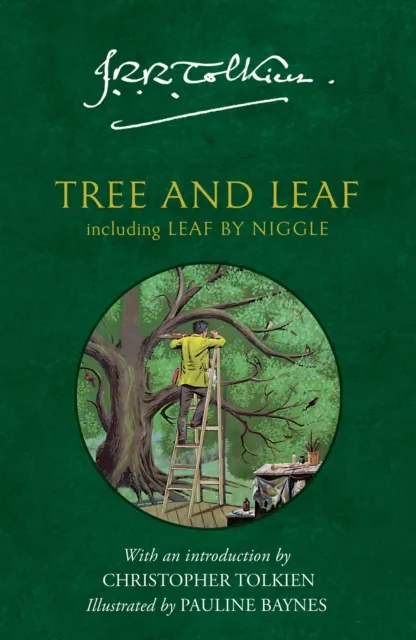 HarperCollins Publishers Tree And Leaf : Including Leaf By Niggle