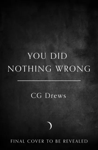 CG Drews You Did Nothing Wrong