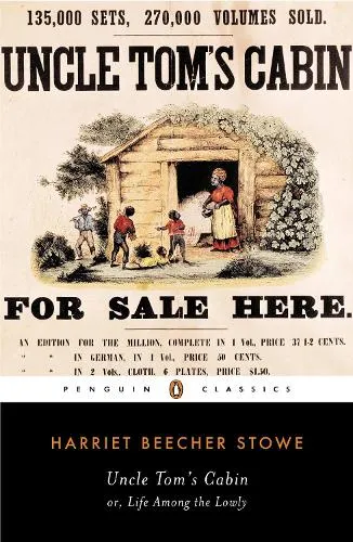 Harriet Stowe Uncle Tom's Cabin