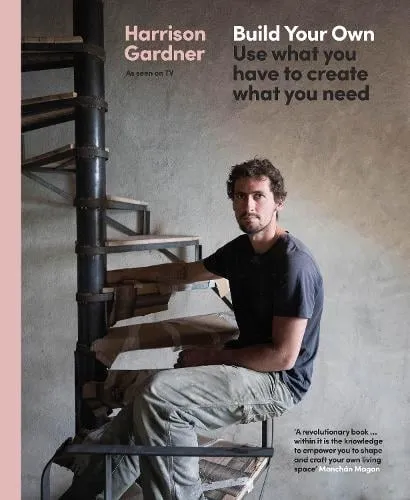 Harrison Gardner Build Your Own