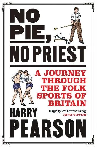 Harry Pearson No Pie, No Priest