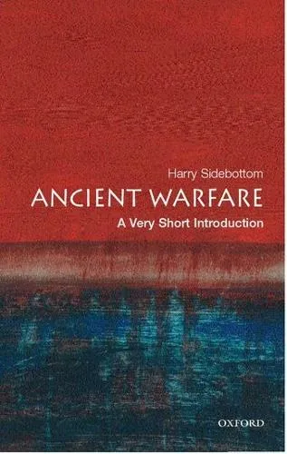 Harry Sidebottom Ancient Warfare