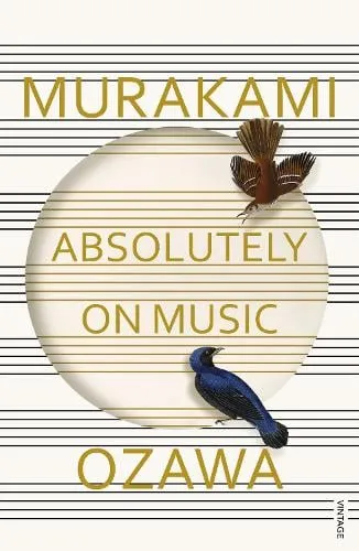 Haruki Murakami Absolutely on Music