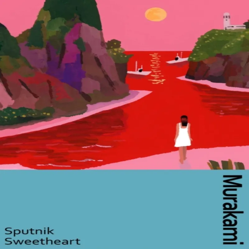 Haruki Murakami Sputnik Sweetheart
