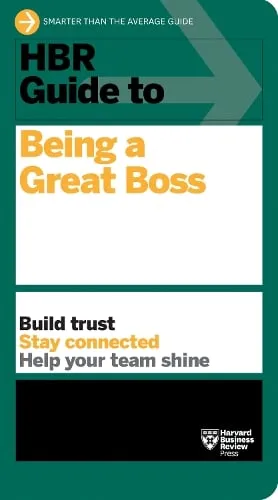 Harvard Business Review Hbr Guide to Being a Great Boss