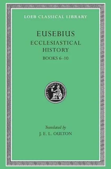 Harvard University Press Ecclesiastical History, Volume Ii : Books 6–10