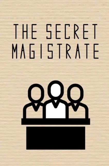 Anonymous The Secret Magistrate
