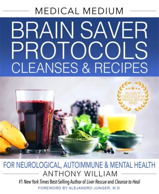 Hay House Inc Medical Medium Brain Saver Protocols, Cleanses & Recipes : For Neurological, Autoimmune & Mental Health
