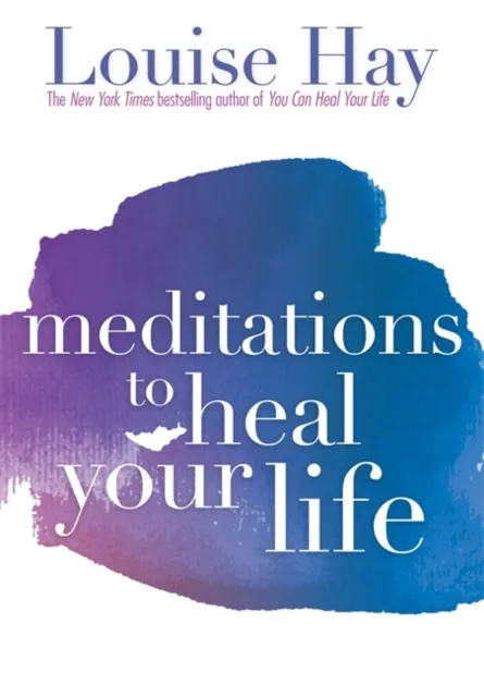 Hay House Inc Meditations To Heal Your Life
