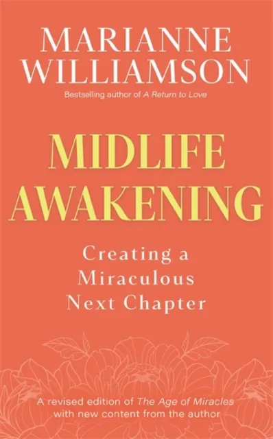 Hay House UK Ltd Midlife Awakening : Creating A Miraculous Next Chapter