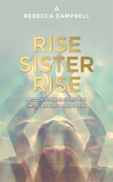 Hay House UK Rise Sister Rise by Rebecca Campbell