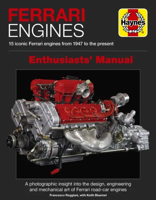 Haynes Publishing Group Ferrari Engines Enthusiasts' Manual : 15 Iconic Ferrari Engines From 1947 To The Present
