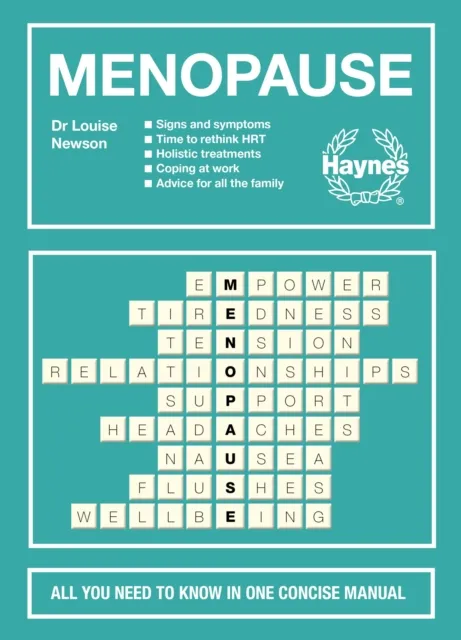 J H Haynes & Co Ltd Menopause, Louise Newson (Perimenopause Book, Women’s Health)