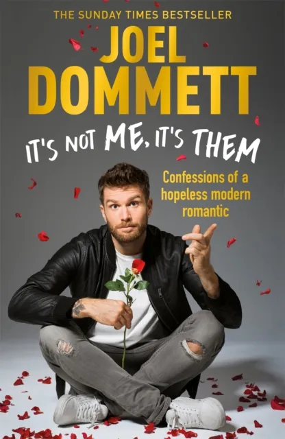 Headline Publishing Group It'S Not Me, It'S Them : Confessions Of A Hopeless Modern Romantic - The Sunday Times seller