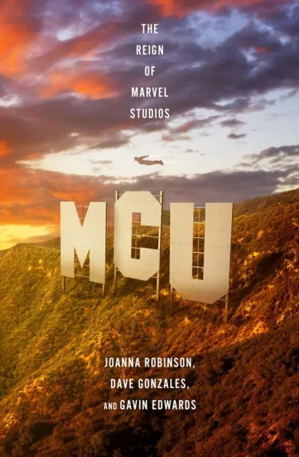 Headline Publishing Group Mcu: The Reign Of Marvel Studios