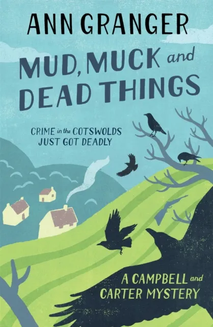 Headline Publishing Group Mud, Muck And Dead Things (Campbell & Carter Mystery 1) : An English Country Crime Novel Of Murder And Ingrigue