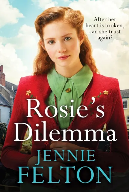 Jennie Felton Rosie's Dilemma : A heart-rending tale of wartime love & secrets Multicolor
