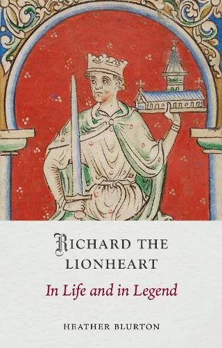 Heather Blurton Richard the Lionheart