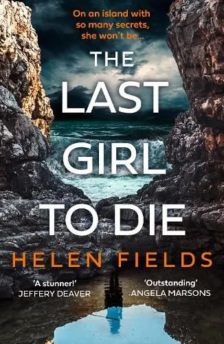 Helen Fields The Last Girl to Die