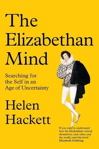 Helen Hackett The Elizabethan Mind