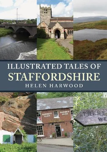 Helen Harwood Illustrated Tales of Staffordshire