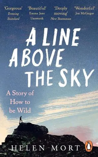 Helen Mort A Line Above the Sky