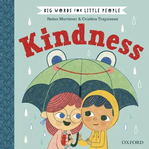 Helen Mortimer Big Words for Little People: Kindness