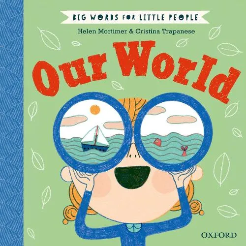 Helen Mortimer Big Words for Little People: Our World