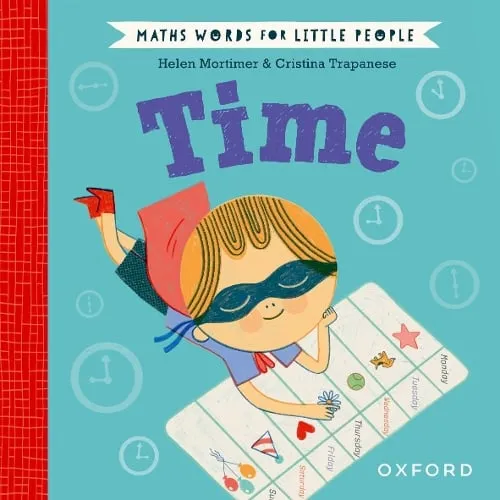 Helen Mortimer Maths Words for Little People: Time
