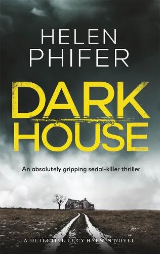 Helen Phifer Dark House