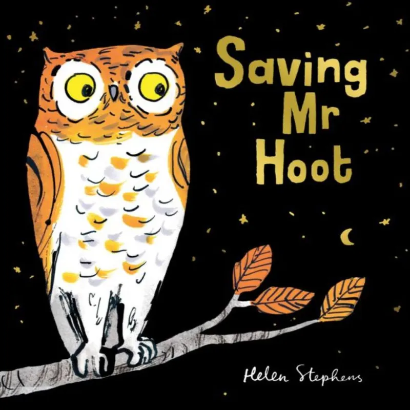 Helen Stephens Saving Mr Hoot