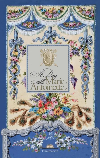 Hélène Delalex A Day with Marie Antoinette