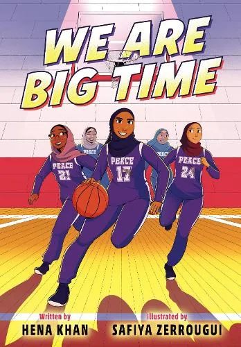 Hena Khan We Are Big Time