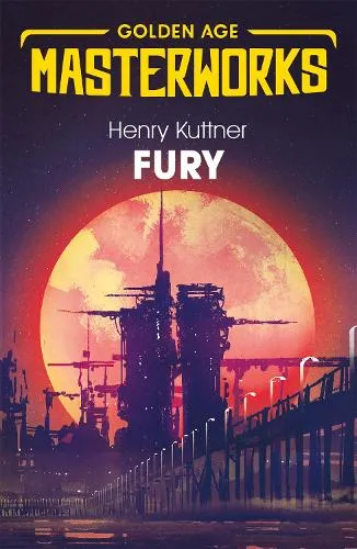 Henry Kuttner Fury