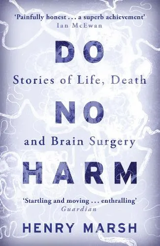 Henry Marsh Do No Harm