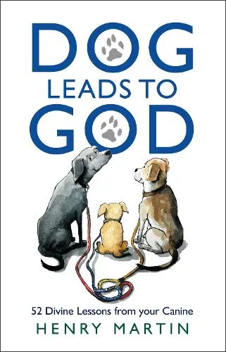 Henry Martin Dog Leads to God
