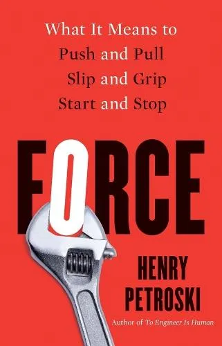 Henry Petroski Force