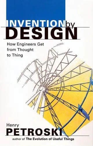 Henry Petroski Invention by Design