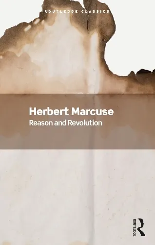 Herbert Marcuse Reason and Revolution