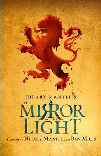 Hilary Mantel The Mirror and the Light