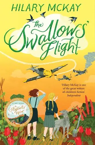 Hilary McKay The Swallows' Flight