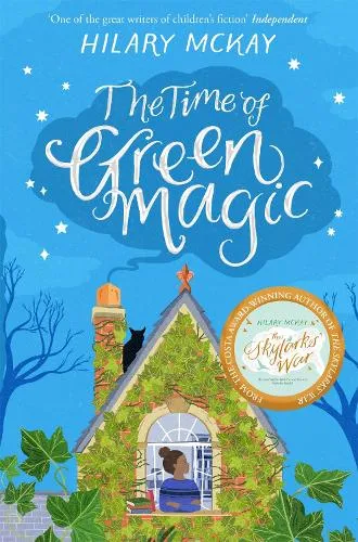 Hilary McKay The Time of Green Magic
