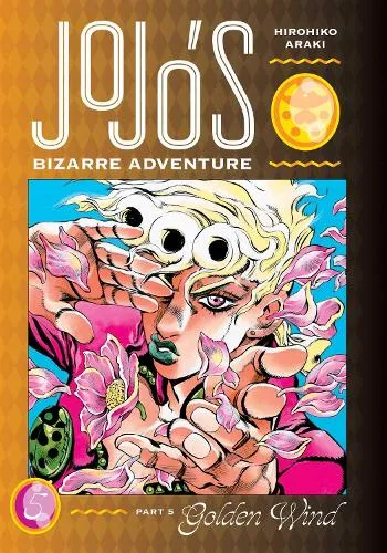 Hirohiko Araki JoJo's Bizarre Adventure: Part 5--Golden Wind, Vol. 5 Volume 5