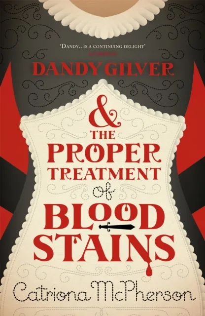 Hodder & Stoughton Dandy Gilver And The Proper Treatment Of Bloodstains