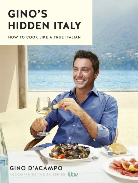 Gino D'Acampo Gino's Hidden Italy Hardback Book Multicolor